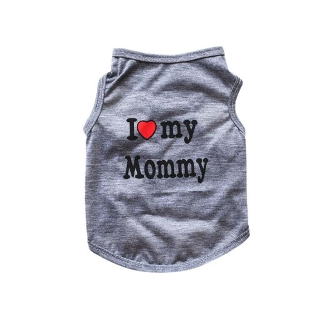 I Love Mommy Köpek T-Shirt Küçük Irk Gri XL