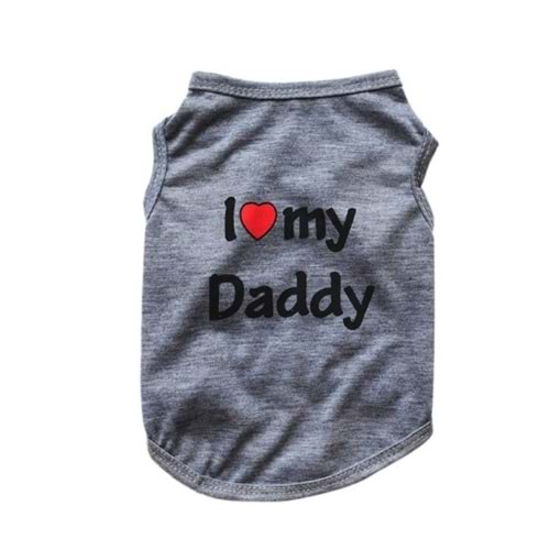 I Love Daddy Köpek T-Shirt Küçük Irk Gri XL